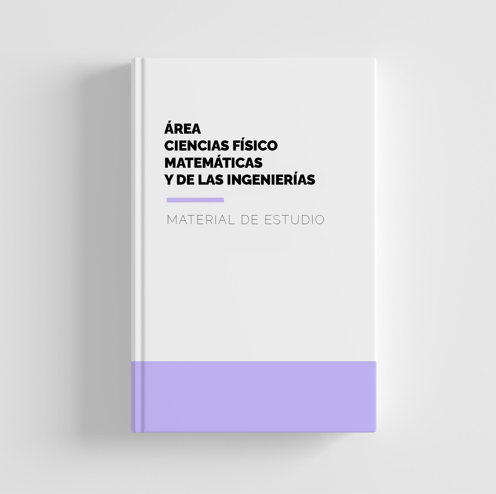libro de color blanco con morado con el texto área ciencias fisico matematicas y de las ingenierias